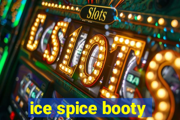 ice spice booty